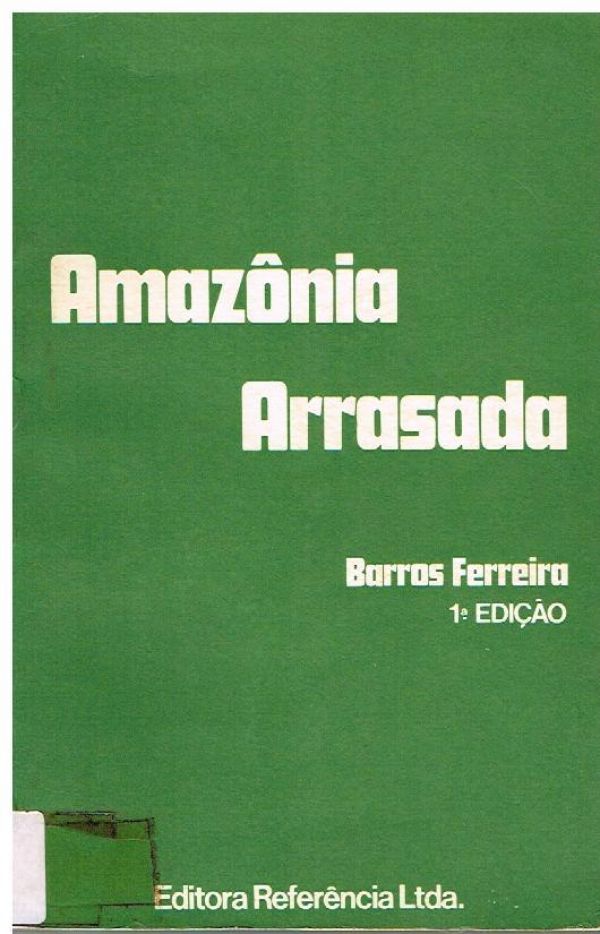 Amazônia Arrasada